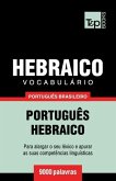 Vocabulário Português Brasileiro-Hebraico - 9000 palavras