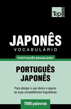 Vocabulário Português Brasileiro-Japonês - 7000 palavras - Taranov, Andrey