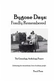 Bygone Days: Fondly Remembered