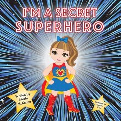 I'm a Secret Superhero - Kato, Brenda; McKenna, Marla