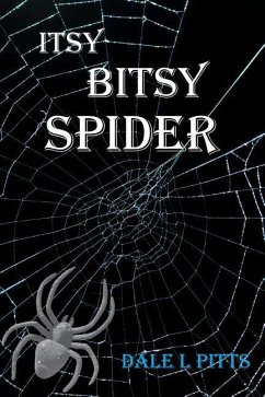 Itsy Bitsy Spider - Pitts, Dale L.