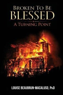 Broken to be Blessed: A Turning Point - Macaluso, Louise Beaubrun
