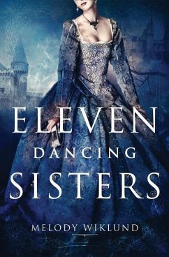 Eleven Dancing Sisters - Wiklund, Melody