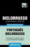 Vocabulário Português Brasileiro-Bielorrusso - 3000 palavras