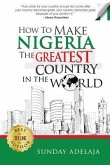 How To Make Nigeria The Greatest Country In The World