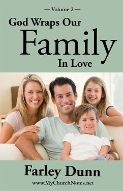God Wraps Our Family in Love Vol. 2 - Dunn, Farley