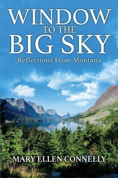 Window to the Big Sky: Reflections from Montana - Connelly, Mary Ellen