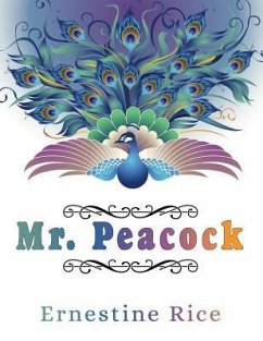 Mr. Peacock - Rice, Ernestine