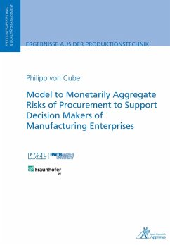 Model to Monetarily Aggregate Risks of Procurement to Support Decision Makers (eBook, PDF) - Cube, Philipp von