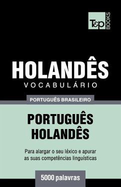 Vocabulário Português Brasileiro-Holandês - 5000 palavras - Taranov, Andrey