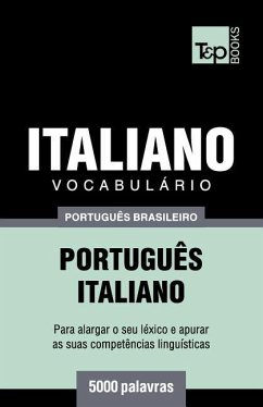 Vocabulário Português Brasileiro-Italiano - 5000 palavras - Taranov, Andrey