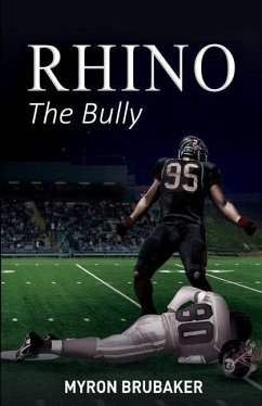 Rhino: The Bully - Brubaker, Myron