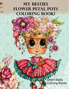 My Besties Flower Petal Pots Coloring Book - Baldy, Sherri Ann