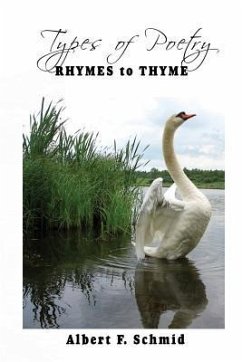 Types of Poetry: Rhymes to Thyme - Schmid, Albert F.