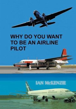 Why Do You Want to Be an Airline Pilot - Mckenzie, Ian