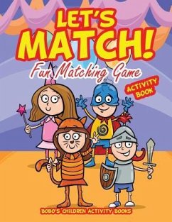 Let's Match! Fun Matching Game Activity Book - Activity Books, Bobo's Children