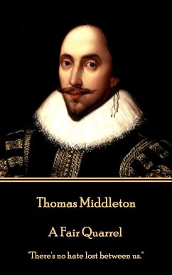 Thomas Middleton - A Fair Quarrel: 