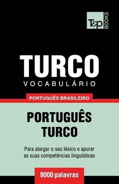 Vocabulário Português Brasileiro-Turco - 9000 palavras - Taranov, Andrey