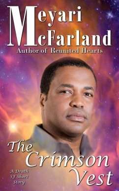 The Crimson Vest: A Drath SF Short Story - McFarland, Meyari