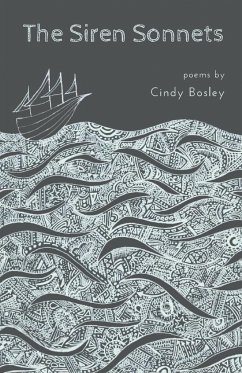 The Siren Sonnets - Bosley, Cindy