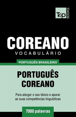 Vocabulário Português Brasileiro-Coreano - 7000 palavras - Taranov, Andrey