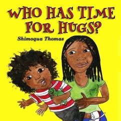 Who Has Time For Hugs? - Thomas, Shimoqua
