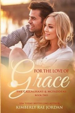 For the Love of Grace: A Christian Romance - Jordan, Kimberly Rae