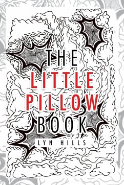 The Little Pillow Book - Hills, Lyn