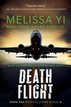 Death Flight: Hope Sze Medical Thriller - Yuan-Innes, Melissa; Yi, Melissa