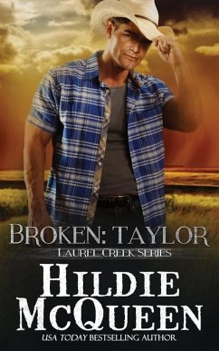 Broken: Taylor: Laurel Creek Series - Mcqueen, Hildie