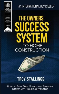 The Owners Success System to Home Construction - Stallings, Troy