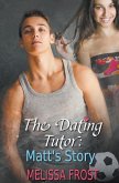 The Dating Tutor: Matt's Story