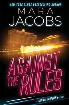 Against The Rules: Anna Dawson Book 3 - Jacobs, Mara