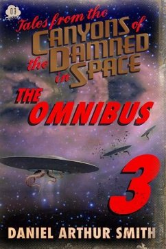 Tales from the Canyons of the Damned: Omnibus No. 3 - Cawdron, Peter; Peralta, Samuel; Beauchamp, Nathan M.