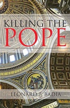 Killing the Pope - Badia, Leonard