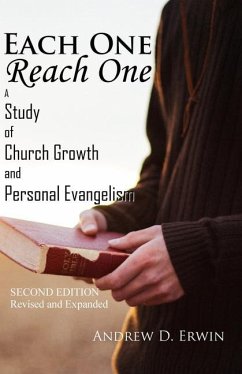 Each One Reach One: A Study of Church Growth and Personal Evangelism - Erwin, Andrew D.