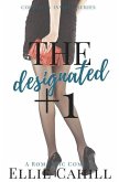 The Designated +1: A Romantic Comedy