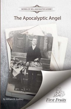 The Apocalyptic Angel - Godbey, W. B.