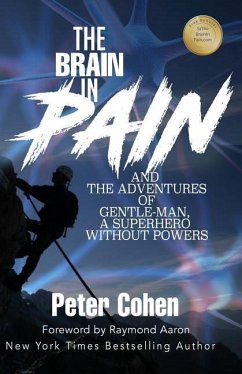 The Brain in Pain: The Adventures of Gentle-Man, A Superhero Without Powers - Cohen, Peter