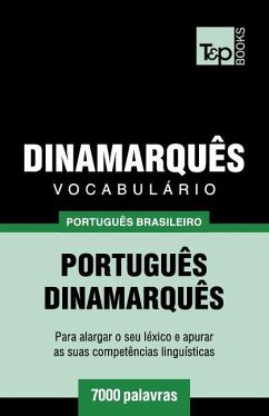 Vocabulário Português Brasileiro-Dinamarquês - 7000 palavras - Taranov, Andrey