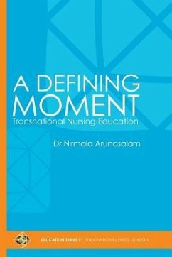 A Defining Moment: Transnational Nursing Education - Arunasalam, Nirmala