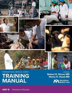International Medical Corps Training Manual: Unit 8: Infectious Disease - Simon, Robert R.