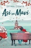 Asi ve Mavi - Demir, Seyma