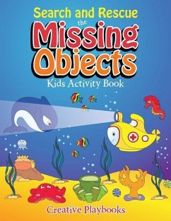 Search and Rescue the Missing Objects Kids Activity Book - Playbooks, Creative