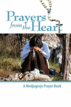 Prayers from the Heart - A Medjugorje Prayer Book - Shawl, Steve