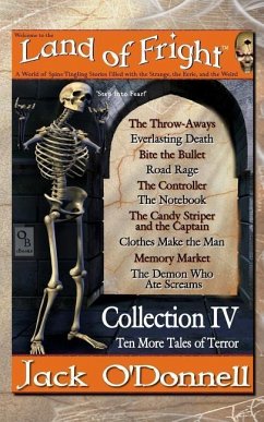 Land of Fright - Collection IV: Ten More Tales of Terror - O'Donnell, Jack
