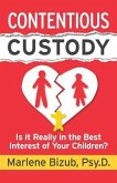Contentious Custody: Is It Really in the Best Interest of Your Children?