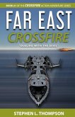 Far East Crossfire: &quote;Dueling with the Devil&quote;