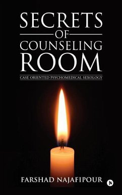 Secrets of Counseling Room: Case Oriented Psychomedical Sexology - Najafipour, Farshad