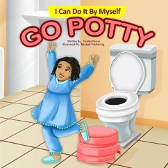 I Can Do It By Myself: Go Potty - Payne, Tymika